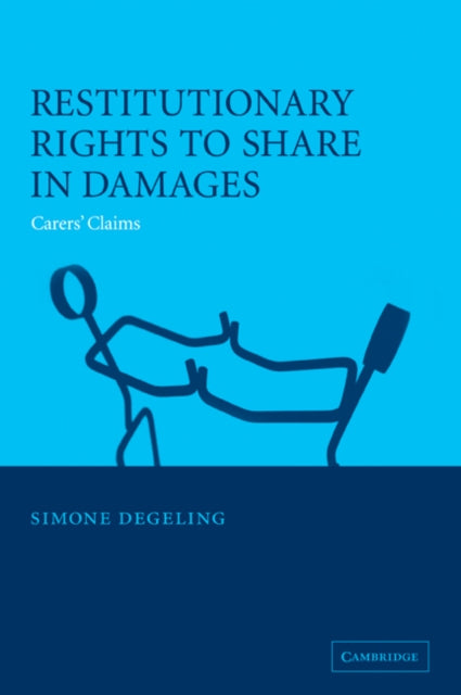 Book cover of: Restitutionary Rights to Share in Damages. By: Simone Degeling