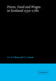 Book cover of: Prices, Food and Wages in Scotland, 1550–1780. By: A. J. S. Gibson