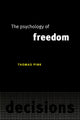 Book cover of: Psychology of Freedom. By: Thomas Pink