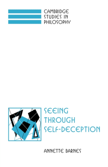 Book cover of: Seeing through Self-Deception. By: Annette Barnes