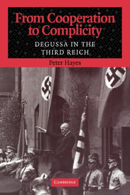 Book cover of: From Cooperation to Complicity. By: Peter Hayes