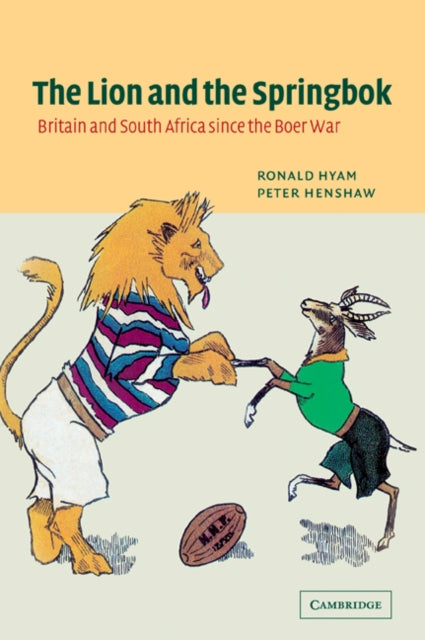 Book cover of: Lion and the Springbok. By: Ronald Hyam