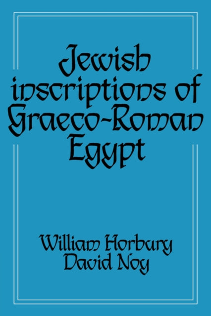 Book cover of: Jewish Inscriptions of Graeco-Roman Egypt