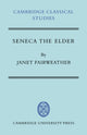 Book cover of: Seneca the Elder. By: Janet Fairweather