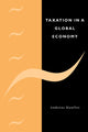Book cover of: Taxation in a Global Economy. By: Andreas Haufler