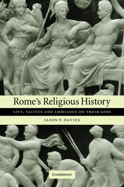 Book cover of: Rome's Religious History. By: Jason P. Davies