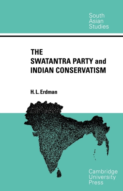 Book cover of: Swatantra Party and Indian Conservatism. By: H. L. Erdman