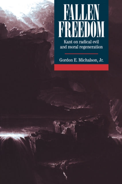 Book cover of: Fallen Freedom. By: Jr, Gordon E. Michalson