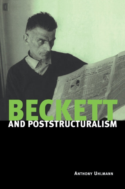 Book cover of: Beckett and Poststructuralism. By: Anthony Uhlmann