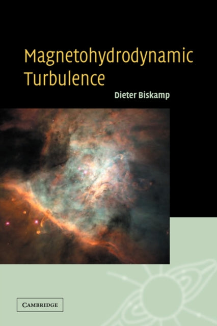 Book cover of: Magnetohydrodynamic Turbulence. By: Dieter Biskamp