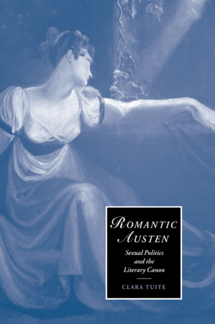 Book cover of: Romantic Austen. By: Clara Tuite