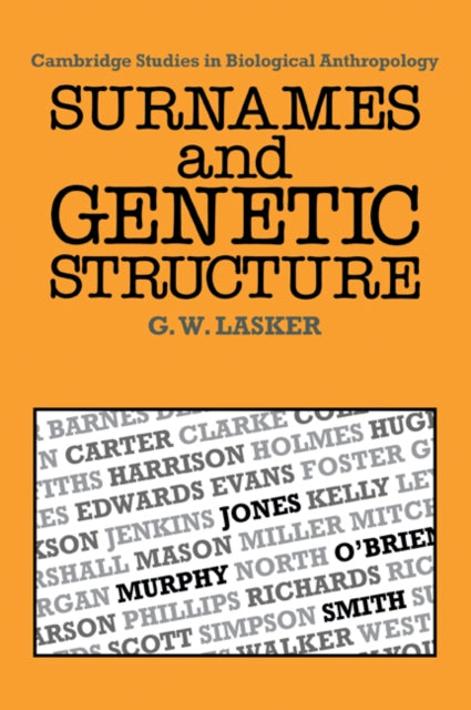 Book cover of: Surnames and Genetic Structure. By: Gabriel Ward Lasker