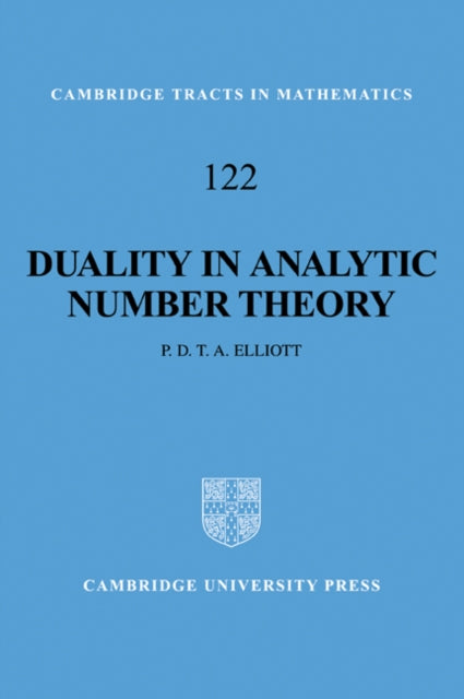 Book cover of: Duality in Analytic Number Theory. By: Peter D. T. A. Elliott