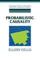 Book cover of: Probabilistic Causality. By: Ellery Eells