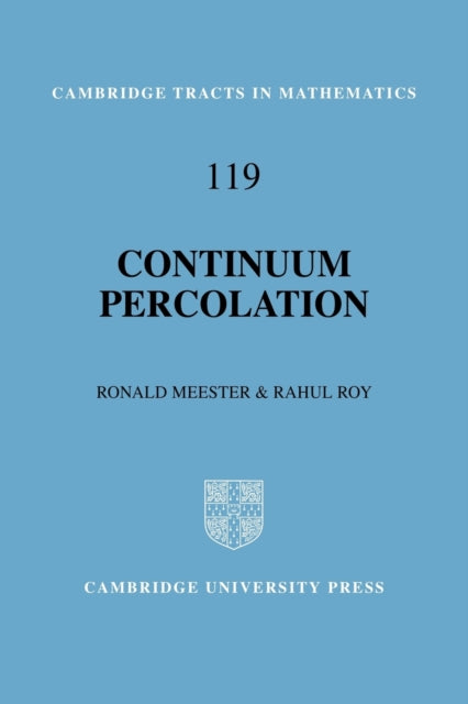 Book cover of: Continuum Percolation. By: Ronald Meester