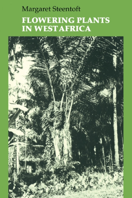 Book cover of: Flowering Plants in West Africa. By: Margaret Steentoft