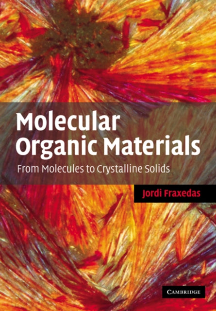 Book cover of: Molecular Organic Materials. By: Jordi Fraxedas
