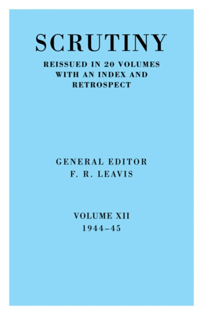 Book cover of: Scrutiny: A Quarterly Review vol. 12 1944-45. By: F. R. Leavis