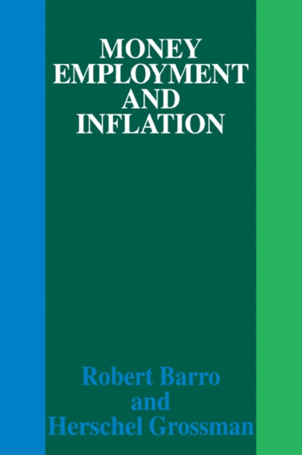 Book cover of: Money Employment and Inflation. By: Barro, Robert J.