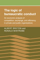 Book cover of: Logic of Bureaucratic Conduct. By: Albert Breton