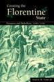 Book cover of: Creating the Florentine State. By: Samuel K. Cohn Jr