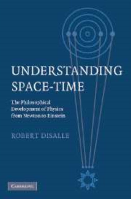 Book cover of: Understanding Space-Time. By: Robert DiSalle
