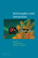 Book cover of: Multitrophic Level Interactions. By: Teja Tscharntke