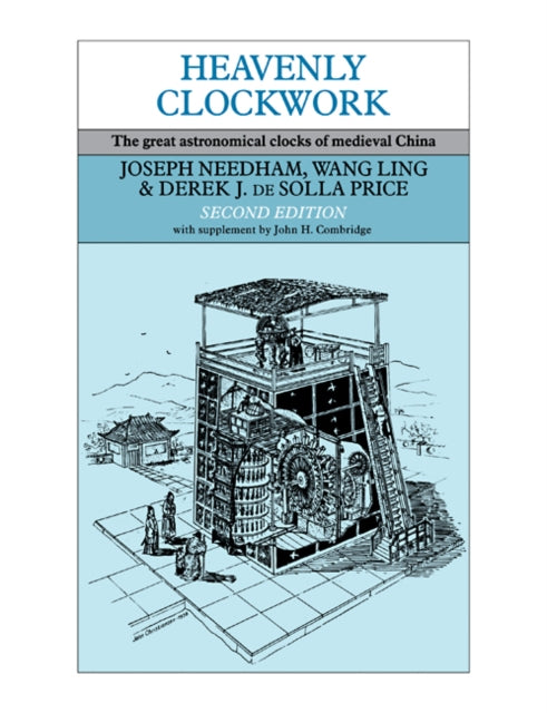 Book cover of: Heavenly Clockwork. By: Joseph Needham