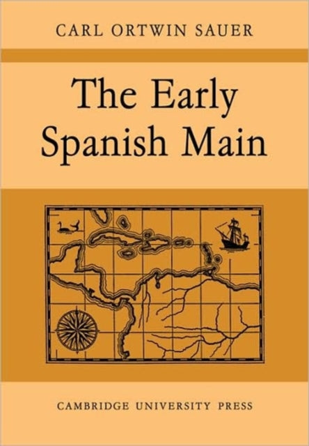 Book cover of: Early Spanish Main. By: Sauer