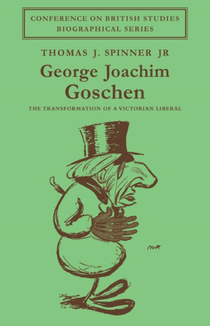 Book cover of: George Joachim Goschen. By: Spinner, Thomas J., Jr.