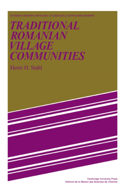 Book cover of: Traditional Romanian Village Communities. By: Henri H. Stahl
