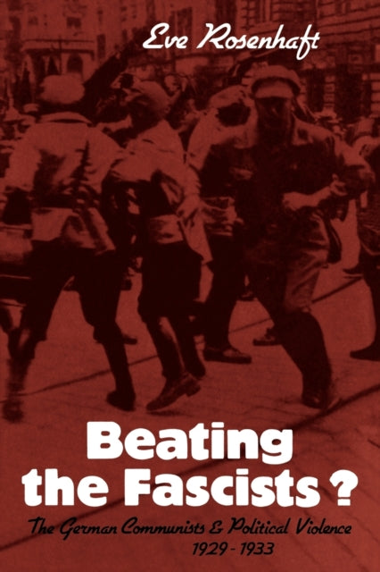 Book cover of: Beating the Fascists?. By: Eve Rosenhaft
