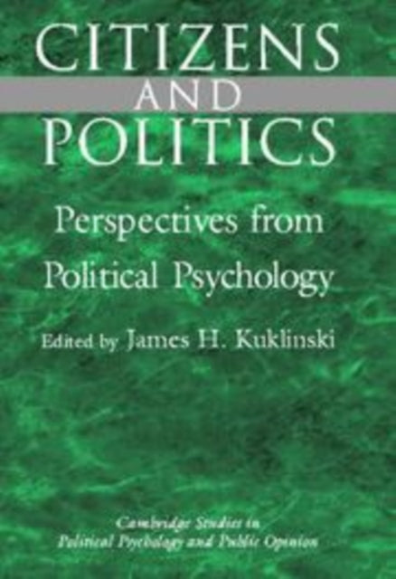 Book cover of: Citizens and Politics. By: James H. Kuklinski