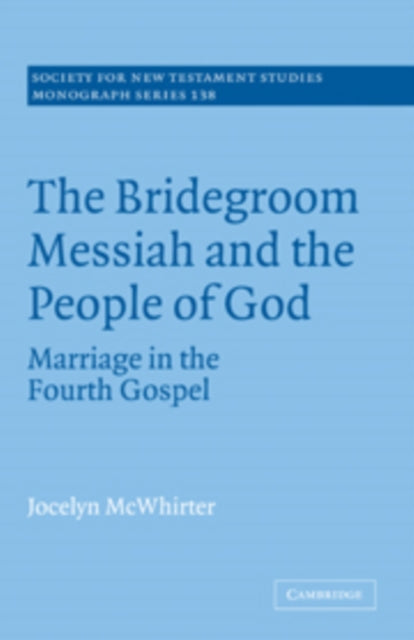 Book cover of: Bridegroom Messiah and the People of God. By: Jocelyn McWhirter