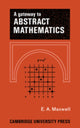 Book cover of: Gateway to Abstract Mathematics. By: Edwin Arthur Maxwell