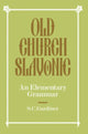 Book cover of: Old Church Slavonic. By: S. C. Gardiner