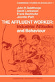 Book cover of: Affluent Worker: Industrial Attitudes and Behaviour. By: J. H. Goldthorpe