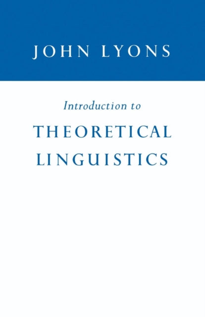 Book cover of: Introduction to Theoretical Linguistics. By: John Lyons