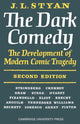 Book cover of: Dark Comedy. By: J. L. Styan