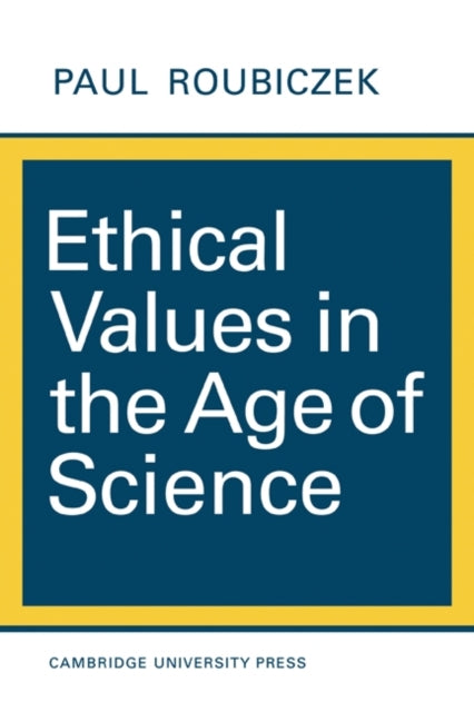 Book cover of: Ethical Values in the Age of Science