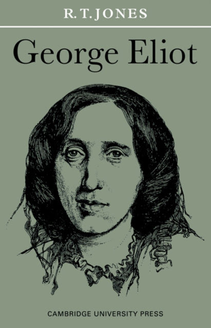 Book cover of: George Eliot. By: R. T. Jones
