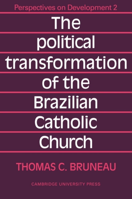 Book cover of: Political Transformation of the Brazilian Catholic Church