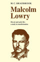 Book cover of: Malcolm Lowry: His Art and Early Life. By: M. C. Bradbrook