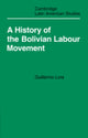Book cover of: History of the Bolivian Labour Movement 1848–1971. By: Guillermo Lora