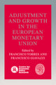 Book cover of: Adjustment and Growth in the European Monetary Union. By: Francisco Torres