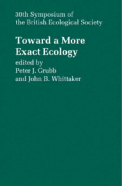 Book cover of: Toward a More Exact Ecology. By: P. J. Grubb