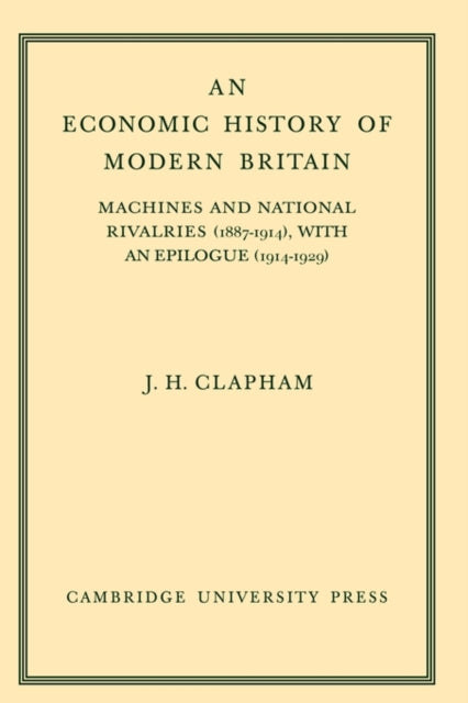 Book cover of: Economic History of Modern Britain: Volume 3. By: John Clapham - undifferentiated