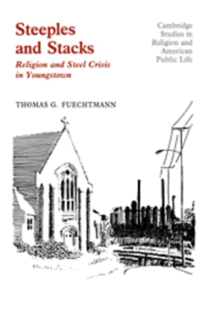 Book cover of: Steeples and Stacks. By: Thomas G. Fuechtmann