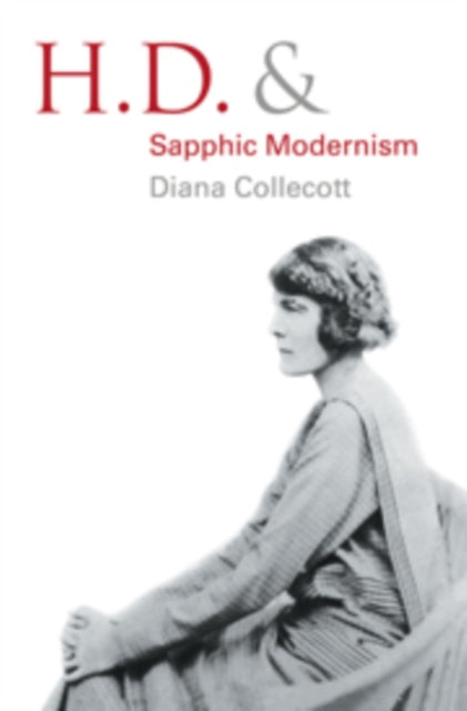 Book cover of: H.D. and Sapphic Modernism 1910–1950. By: Diana Collecott