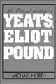 Book cover of: Political Aesthetic of Yeats, Eliot, and Pound. By: Michael North